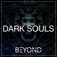 Colbora - Dark Souls (Original Mix)