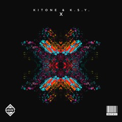 Kitone & K.S.Y. - X [FREE DOWNLOAD]