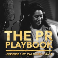 The PR Playbook Episode One