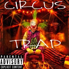 Circus Trap (Prod. Chozin)