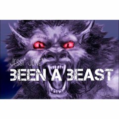Been A Beast