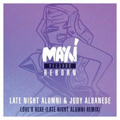 Love's Here (Late Night Alumni Extended Remix)