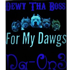 For My Dawgs