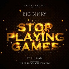 Big Binky Stop Playing Games (2)