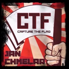 JAN CHMELAR - CTF (Capture The Flag)Out on Spotify/Deezer/XboxMusic/Itunes/Rhapsody/Apple/Google