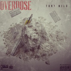 TONY MILO - OVERDOSE