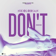 Nikolodian - Don't (Spanish Remix)