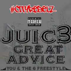 Great Advice (You And The 6 Freestyle)