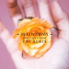Madonna - Bedtime Story(VMC Remix)