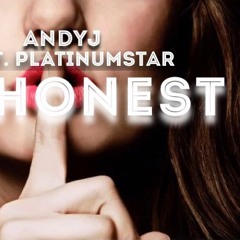 Andy J feat. Platinumstar - Be Honest (prod. FliptunesMusic)