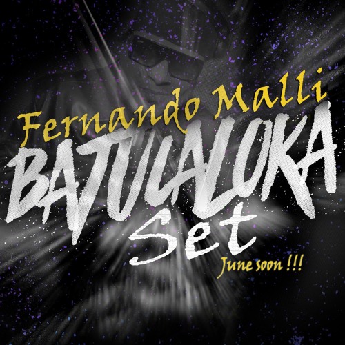 Fernando Malli - Set Batukaloka June 2016