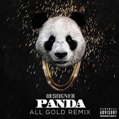 Panda (All Gold Remix)