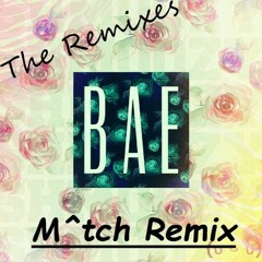 Shmoozy - Bae (m^tch Remix)(The Remixes)