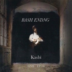 Bash Endng - EP126 - (Original mix)