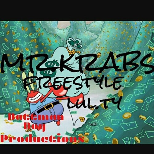 "Mr.Krabs" Freestyle