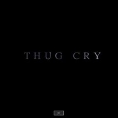 Thug Cry Ft Young Trix & Kobe