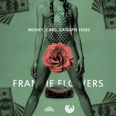 Money, Cars, Groupie Hoes
