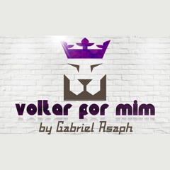 Gabriel Asaph - Voltar Por Mim