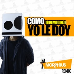 Como Yo Le Doy (Bounce Remix) - Sensato & Dj Morphius