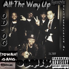 All The Way Up "Og Mix"
