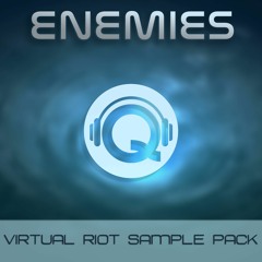 Enemies (Virtual Riot Sample Pack Demo) [Free DL]