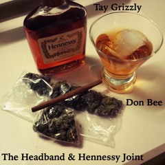 The Headband & Hennessy Joint Ft. Don Bee