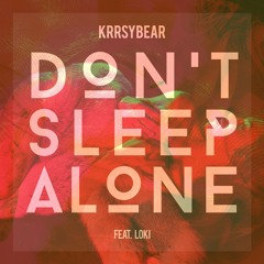 Don't Sleep Alone(먼저 자지 마)Feat.LOKI