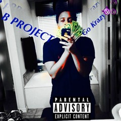 B Project (BP) (GO KRAZY)