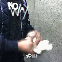 NO WAYS (prod. Martin Sole & DviousMindz)
