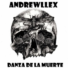 Andrewllex - Danza De La Muerte