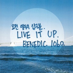 Live It Up (Performed By Benedic & 1060)