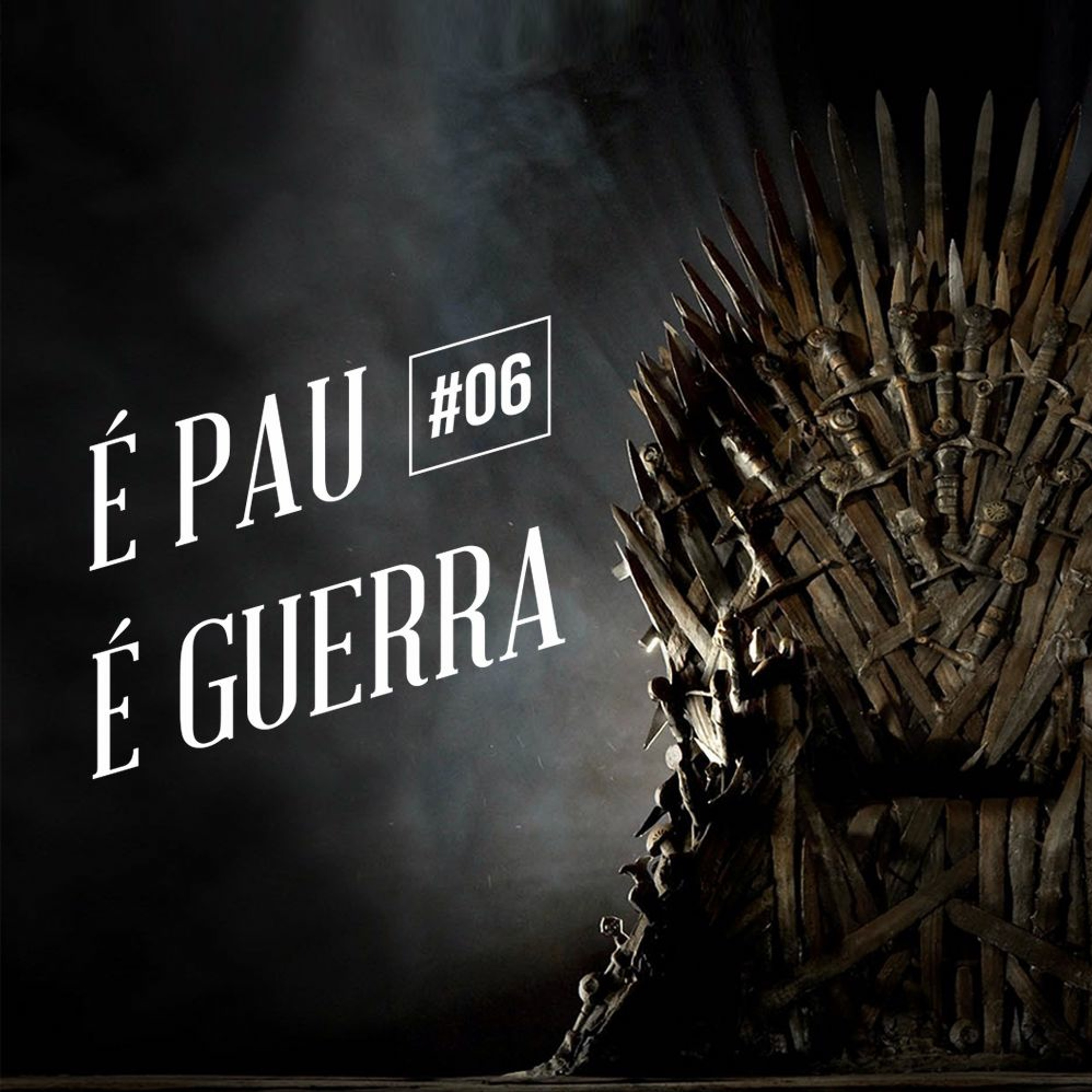 É Pau! É Guerra! #6 - Blood of My Blood - Game Of Thrones (S06E06)