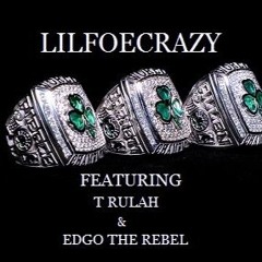 LilFoeCrazy Feat Edjo The Rebel And T Rulah - 3 RINGS