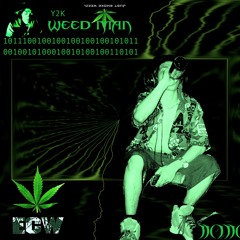 WeedMan (Prod. Cocaine / DJ OH NAH)
