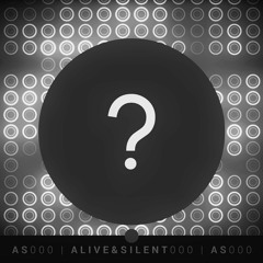 Alive&Silent - TEASER - Upcoming 2016