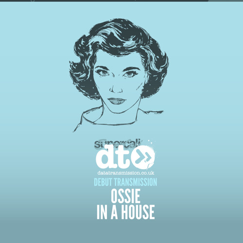 Ossie - In A House