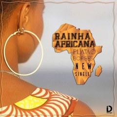Rainha Africana- Platão feat. Dj 100 juiz