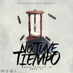 No Tuve Tiempo Ft. M1 (Prod. by JS)