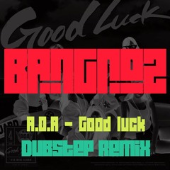 Good Luck - A.O.A (Bangroz Dubstep Remix)
