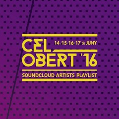 CELOBERT 2nes Jornades de música electrònica 2016 Artists Playlist