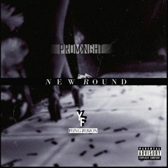 New Round (ft Yung Fusion)