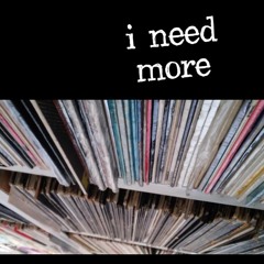 I Need More Mix