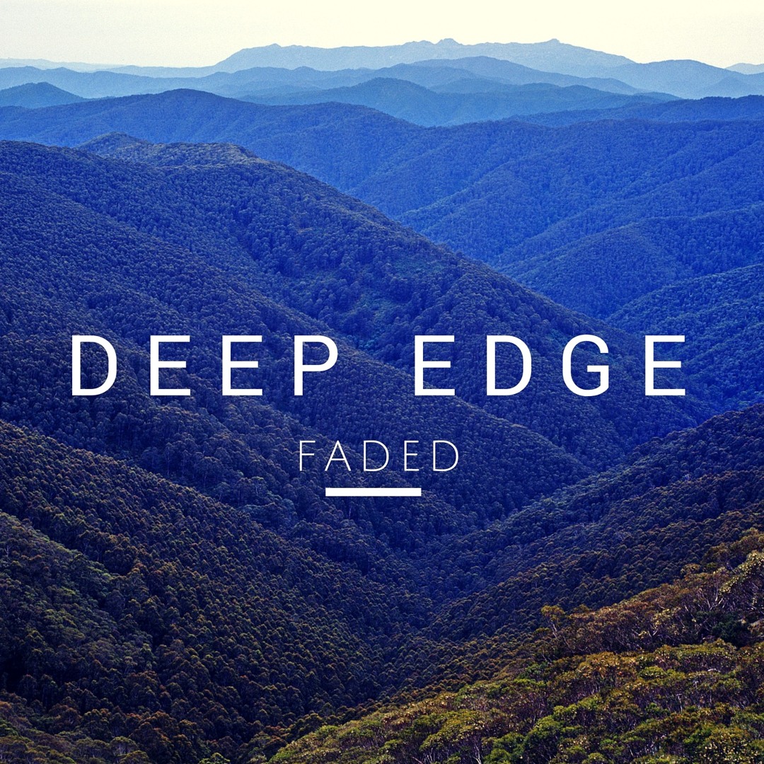 Stream Deep Edge - Faded (Free Download) by DEEP EDGE | Listen online ...