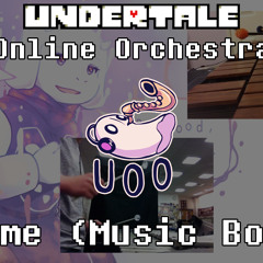 Home (Music Box) - Undertale Online Orchestra [ Chamber Ensemble ]
