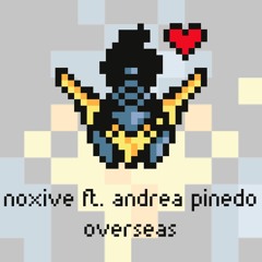 Noxive - Overseas (feat. Andrea Pinedo) [Argofox]
