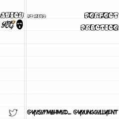 Perfect Practice ft Minz