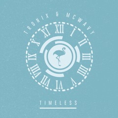 Tronix & McWavy - Timeless