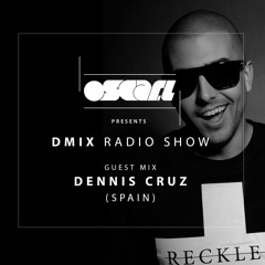 WEEK23 Oscar L Presents - DMix Radioshow June 2016 - Guest DJ - Dennis Cruz