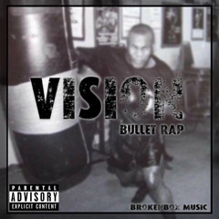 Bullet Rap - Vision (Prod. BulletRap Beats) FREE DOWNLOAD