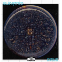 Elevated [Prod by Vi$u]